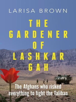 The Gardener of Lashkar Gah - ebook